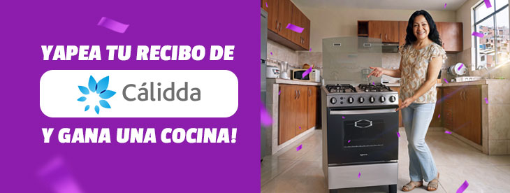 ¡Yapea tu recibo de Cálidda y gana una cocina!